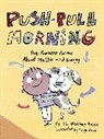 Serge Bloch, Lisa Westberg Peters, Lisa Westberg Peters - Push-Pull Morning