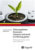 Natalia Blank, Natalie Blank, Schröder Jörg-Peter, Blank Natalie, Jörg-Peter Schröder - Führungsfaktor Resonanz - Gelassen und stark in Führung gehen