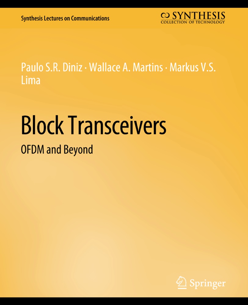 Paulo Diniz, Markus Lima, Wallace Martins - Block Transceivers - OFDM and Beyond