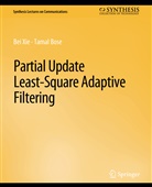 Tamal Bose, Bei Xie - Partial Update Least-Square Adaptive Filtering
