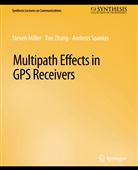 Steven Miller, Andreas Spanias, Xue Zhang - Multipath Effects in GPS Receivers