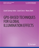 Mateu Sbert, Laszlo Szecsi, Laszlo Szirmay-Kalos - GPU-Based Techniques for Global Illumination Effects