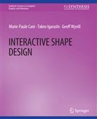 Marie-Paule Cani, Takeo Igarashi, Geoff Wyvill - Interactive Shape Design