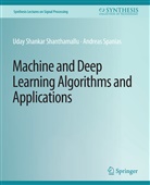 Uday Shankar, Uday Shankar Shanthamallu, Andreas Spanias - Machine and Deep Learning Algorithms and Applications