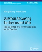 Avishek Anand, Rishiraj Saha Roy - Question Answering for the Curated Web