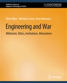Ethan Blue, Michael Levine, Dean Nieusma - Engineering and War