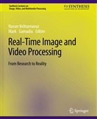Mark Gamadia, Nasser Kehtarnavaz - Real-Time Image and Video Processing