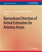 Mahesh Banavar, Jeffrey Foutz, Andreas Spanias - Narrowband Direction of Arrival Estimation for Antenna Arrays