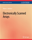 Robert J Mailloux, Robert J. Mailloux - Electronically Scanned Arrays