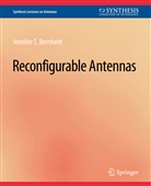 Jennifer T Bernhard, Jennifer T. Bernhard - Reconfigurable Antennas