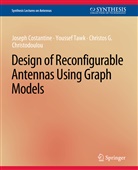 Ch Christodoulou, Christos Christodoulou, Joseph Costantine, Youssef Tawk - Design of Reconfigurable Antennas Using Graph Models