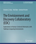 Ernest G Arias, Ernest G. Arias, Hal Eden, Gerhard Fischer - The Envisionment and Discovery Collaboratory (EDC)