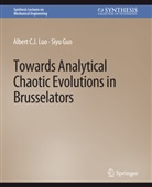 Siyu Guo, Albert C J Luo, Albert C. J. Luo, Albert C.J. Luo - Towards Analytical Chaotic Evolutions in Brusselators