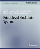 Fernández Antonio, Georgiou Chryssis, Antonio Fernández Anta, Chryssis Georgiou, Herlihy, Maurice Herlihy... - Principles of Blockchain Systems