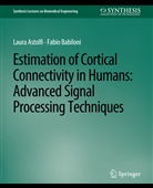 Laura Astolfi, Fabio Babiloni - Estimation of Cortical Connectivity in Humans