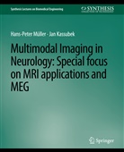 Jan Kassubek, Hans-Peter Müller - Multimodal Imaging in Neurology