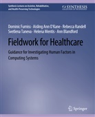 Dominic Furniss, Aisling Ann O¿Kane, Aisling A OKane, Aisling O'Kane, Aisling Ann O'Kane, Rebecca Randell... - Fieldwork for Healthcare
