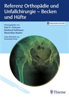 Paul Grützner, Reinhard Hoffmann, Maximilian Rudert - Referenz Orthopädie und Unfallchirurgie: Becken und Hüfte