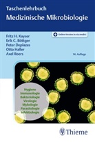 Erik Christian Böttger, Peter Deplazes, Ot Haller, Otto Haller, Fritz H Kayser, Fritz H. Kayser... - Taschenlehrbuch Medizinische Mikrobiologie