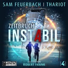 Sam Feuerbach, Thariot, Robert Frank - Instabil 4 - Zeitbruch, Audio-CD, MP3 (Hörbuch)