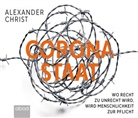 Alexander Christ, Klaus B. Wolf - Corona-Staat, Audio-CD (Hörbuch)