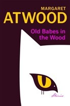 Margaret Atwood - Old Babes in the Wood