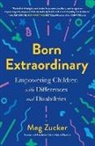 Meg Zucker - Born Extraordinary