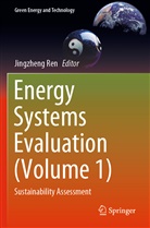 Jingzheng Ren - Energy Systems Evaluation (Volume 1)