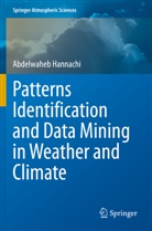 Abdelwaheb Hannachi - Patterns Identification and Data Mining in Weather and Climate