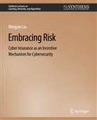 Mingyan Liu - Embracing Risk