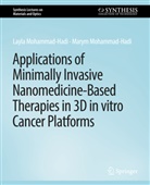 Layla Mohammad-Hadi, Marym Mohammad-Hadi - Applications of Minimally Invasive Nanomedicine-Based Therapies in 3D in vitro Cancer Platforms