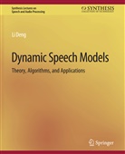 Li Deng - Dynamic Speech Models