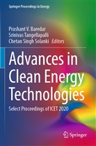 Prashant V. Baredar, Chetan Singh Solanki, Chetan Singh Solanki, Srinivas Tangellapalli - Advances in Clean Energy Technologies