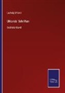Ludwig Uhland - Uhlands' Schriften