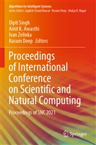 Amit K. Awasthi, Kusum Deep, Amit K Awasthi, Dipti Singh, Ivan Zelinka, Ivan Zelinka et al - Proceedings of International Conference on Scientific and Natural Computing