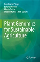 Sukanta Mondal, Akarsh Parihar, Akarsh Parihar et al, Pradeep Kumar Singh, Ram Lakhan Singh - Plant Genomics for Sustainable Agriculture