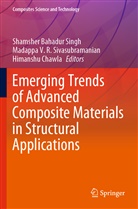 Himanshu Chawla, Shamsher Bahadur Singh, Madappa V. R. Sivasubramanian, Madappa V R Sivasubramanian - Emerging Trends of Advanced Composite Materials in Structural Applications