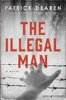 Patrick Dearen - The Illegal Man