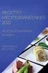 Veronique Bouchet - RECETTES MÉDITERRANÉENNES 2022