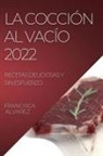 Francisca Alvarez - LA COCCION AL VACIO 2022