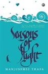 Manjushree Thapa - SEASONS OF FLIGHT