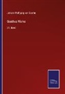 Johann Wolfgang von Goethe - Goethes Werke