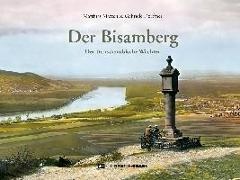 Gabriele Dorffner, Matthias Marschik - Der Bisamberg Der transdanubische Wächter