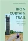 Siegfried Sauermoser - Iron Curtain Trail