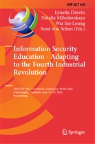 Lynette Drevin, Wai Sze Leung, Natalia Miloslavskaya, Suné von Solms, Wai Sze Leung et al, Suné Von Solms - Information Security Education - Adapting to the Fourth Industrial Revolution