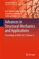 Satyabrata Choudhury, Subhrajit Dutta, José António Fonseca de Oliveira Correia - Advances in Structural Mechanics and Applications