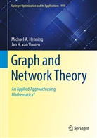 Michael A Henning, Michael A. Henning, Jan H van Vuuren, Jan H. van Vuuren, Jan H. van Vuuren - Graph and Network Theory
