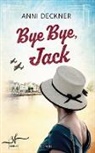Anni Deckner - Bye Bye, Jack