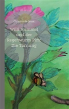 Christina de Groot - Willi Hummel und der Regenwurm Pim: Die Tarnung