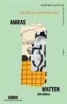 Thomas Bernhard - Amras Watten - Bir Miras